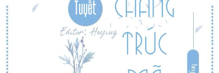[2022] THIẾU NỮ VÀ CHÀNG TRÚC MÃ MỘNG MƠ – MINH HÀ PHIÊN TUYẾT